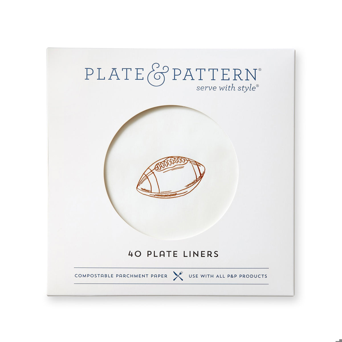 Touchdown! Plate Liners