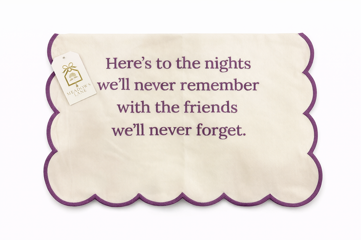 Here's to the nights we'll never remember tea Towel