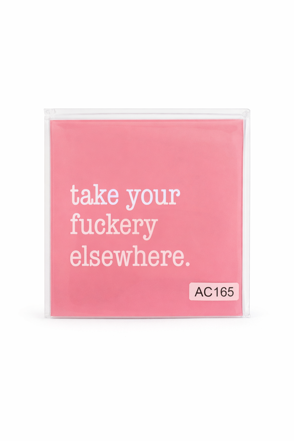 Take your fuckery elsewhere Coasters