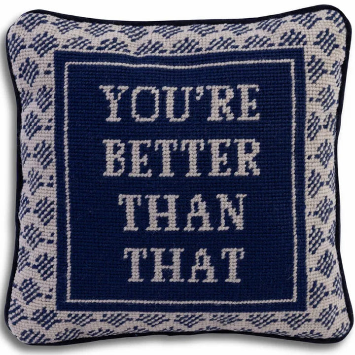 You're Better Than That Needlepoint