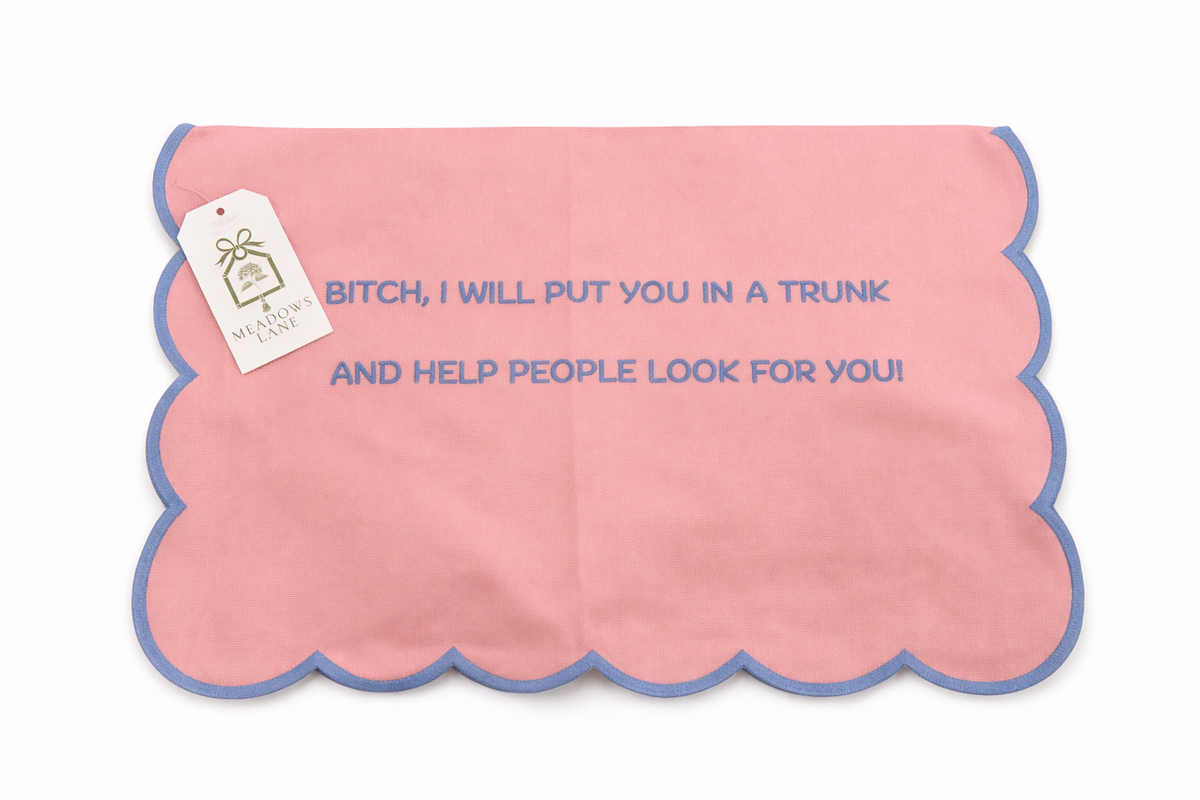Bitch, I will put you in a trunk Tea Towel