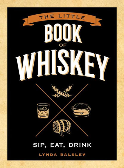 Little Book of Whiskey by Lynda  Balslev