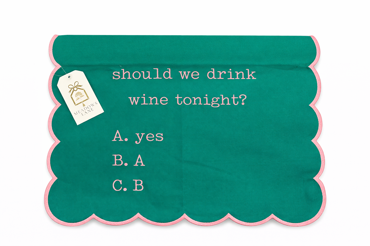 Should we drink wine tonight? Tea Towel