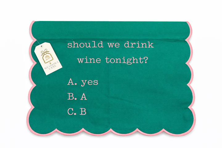 Should we drink wine tonight? Tea Towel