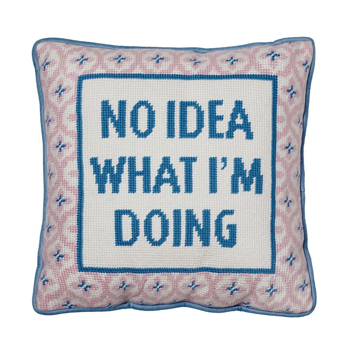 No Idea What I'm Doing Embroidered Needlepoint Pillow